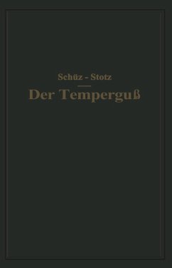 Der Temperguß (eBook, PDF) - Schüz, Na; Stotz, Na