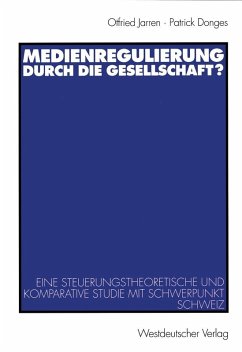 Medienregulierung durch die Gesellschaft? (eBook, PDF) - Jarren, Otfried; Donges, Patrick