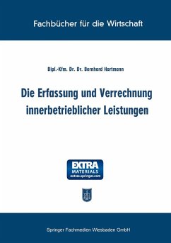 Die Erfassung und Verrechnung innerbetrieblicher Leistungen (eBook, PDF) - Hartmann, Bernhard
