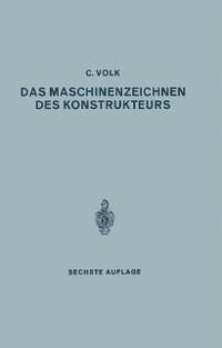 Das Maschinenzeichnen des Konstrukteurs (eBook, PDF) - Volk, C.