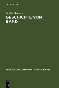 Geschichte vom Band (eBook, PDF) - Gerasch, Sabine