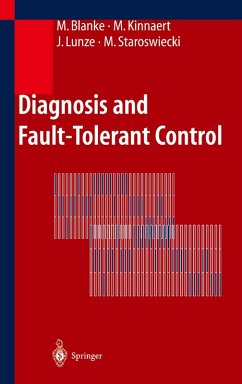 Diagnosis and Fault-Tolerant Control (eBook, PDF) - Blanke, Mogens; Kinnaert, Michel; Lunze, Jan; Staroswiecki, Marcel