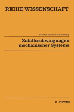 Zufallsschwingungen mechanischer Systeme (eBook, PDF) - Heinrich, Winfried