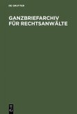 Ganzbriefarchiv für Rechtsanwälte (eBook, PDF)