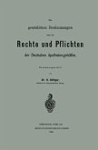 Die gesetzlichen Bestimmungen über die Rechte und Pflichten der Deutschen Apothekergehülfen (eBook, PDF)