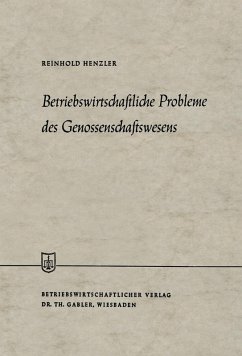 Betriebswirtschaftliche Probleme des Genossenschaftswesens (eBook, PDF) - Henzler, Reinhold
