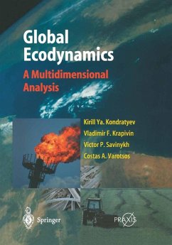 Global Ecodynamics (eBook, PDF) - Kondratyev, Kirill Y.; Krapivin, Vladimir F.; Savinykh, V. P.; Varotsos, Costas A.