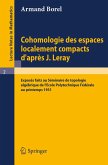 Cohomologie des espaces localement compacts d'apres J. Leray (eBook, PDF)