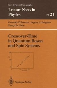 Crossover-Time in Quantum Boson and Spin Systems (eBook, PDF) - Berman, Gennady P.; Bulgakov, Evgeny N.; Holm, Darryl D.