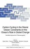 Carbon Cycling in the Glacial Ocean: Constraints on the Ocean's Role in Global Change (eBook, PDF)