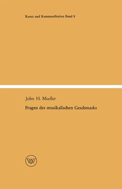 Fragen des musikalischen Geschmacks (eBook, PDF) - Mueller, John Henry