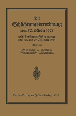 Die Schlichtungsvcrordnung vom 30. Oktober 1923 (eBook, PDF) - Flatow, Georg; Joachim, Richard