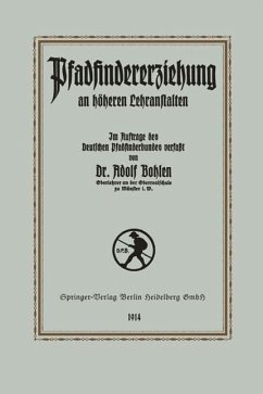 Pfadfinder-Erziehung an höheren Lehranstalten (eBook, PDF) - Bohlen, Adolf
