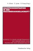 Machtkonzentration in der Multimediagesellschaft? (eBook, PDF)