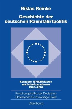 Geschichte der deutschen Raumfahrtpolitik (eBook, PDF) - Reinke, Niklas