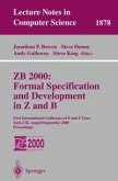 ZB 2000: Formal Specification and Development in Z and B (eBook, PDF)