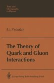 The Theory of Quark and Gluon Interactions (eBook, PDF) The Theory of Quark and Gluon Interactions (eBook, PDF)