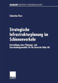 Strategische Infrastrukturplanung im Schienenverkehr (eBook, PDF)