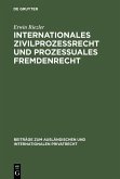 Internationales Zivilprozessrecht und prozessuales Fremdenrecht (eBook, PDF)