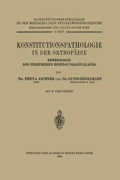Konstitutionspathologie in der Orthopädie (eBook, PDF) - Aschner, Na; Engelmann, Na