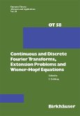 Continuous and Discrete Fourier Transforms, Extension Problems and Wiener-Hopf Equations (eBook, PDF)