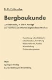 Lehrbuch der Bergbaukunde mit besonderer Berücksichtigung des Steinkohlenbergbaues (eBook, PDF)