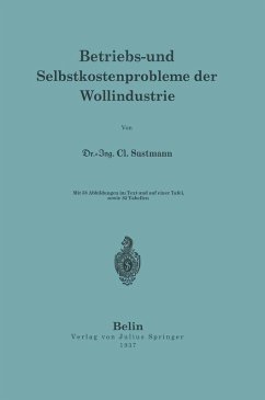 Betriebs- und Selbstkostenprobleme der Wollindustrie (eBook, PDF) - Sustmann, Na