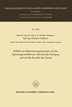 Einfluß von Balloneinengungsringen auf die Spannungsverhältnisse während der Fertigung und auf die Qualität der Garne (eBook, PDF) - Wegener, Walther