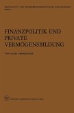 Finanzpolitik und Private Vermögensbildung (eBook, PDF)