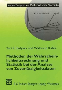 Methoden der Wahrscheinlichkeitsrechnung und Statistik bei der Analyse von Zuverlässigkeitsdaten (eBook, PDF) - Belyaev, Yuri; Kahle, Waltraud