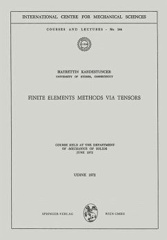 Finite Elements Methods via Tensors (eBook, PDF) - Kardestuncer, Hayrettin