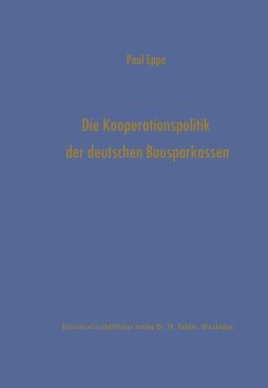 Die Kooperationspolitik der deutschen Bausparkassen (eBook, PDF) - Eppe, Paul