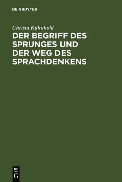 Der Begriff des Sprunges und der Weg des Sprachdenkens (eBook, PDF) - Kühnhold, Christa