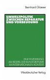 Umweltpolitik zwischen Reparatur und Vorbeugung (eBook, PDF)