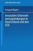 Innovative Unternehmensgründungen in Deutschland und den USA (eBook, PDF)
