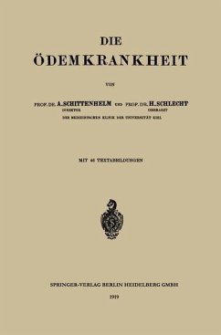 Die Ödemkrankheit (eBook, PDF) - Schittenhelm, Alfred; Schlecht, Heinrich