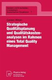 Strategische Qualitätsplanung und Qualitätskostenanalysen im Rahmen eines Total Quality Management (eBook, PDF)