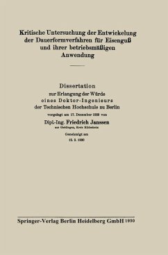 Kritische Untersuchung der Entwickelung der Dauerformverfahren für Eisenguß und ihrer betriebsmäßigen Anwendung (eBook, PDF) - Janssen, Friedrich