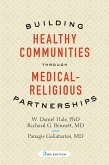 Building Healthy Communities through Medical-Religious Partnerships (eBook, ePUB)