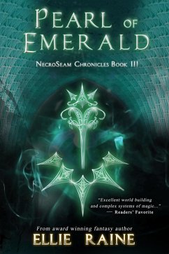 Pearl of Emerald (NecroSeam Chronicles, #3) (eBook, ePUB) - Raine, Ellie