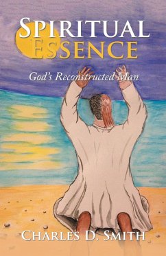 Spiritual Essence (eBook, ePUB) - Smith, Charles D.