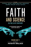 Faith and Science in the 21st Century (eBook, ePUB)