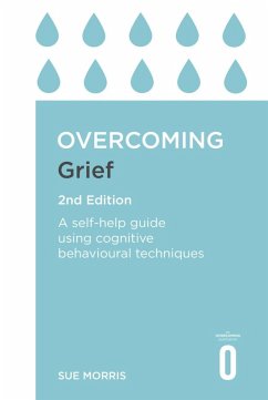 Overcoming Grief 2nd Edition (eBook, ePUB) - Morris, Sue