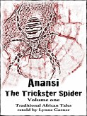 Anansi the Trickster Spider - Volume One (eBook, ePUB)