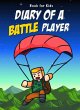 Book for kids: Diary Of A Battle Player... - Bild 1