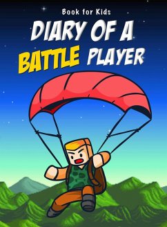 Book for kids: Diary Of A Battle Player (eBook, ePUB) - Lee, Nooby