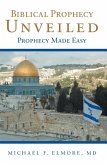 Biblical Prophecy Unveiled (eBook, ePUB)