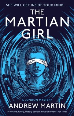 The Martian Girl: A London Mystery (eBook, ePUB) - Martin, Andrew