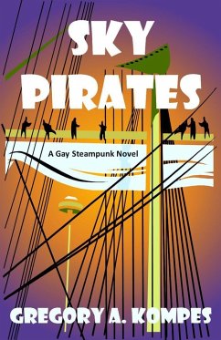 Sky Pirates (eBook, ePUB) - Kompes, Gregory A.