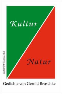 Kultur und Natur - Broschke, Gerold
